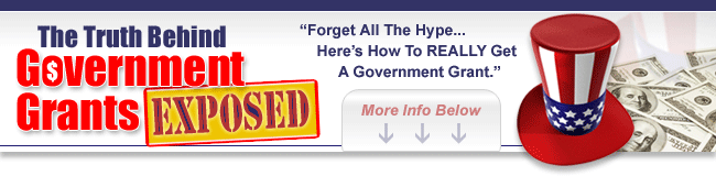 Government Grants Exposed